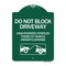 Signmission Do Not Block Driveway W/ Graphic, Green & White Aluminum Sign, 18" x 24", GW-1824-24182 A-DES-GW-1824-24182 - alternate 1
